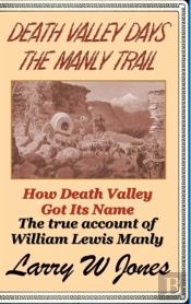 Death Valley Days - The Manly Trail