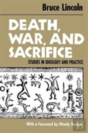 Death, War, And Sacrifice