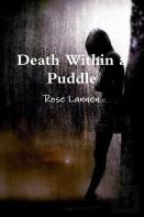 Death Within A Puddle