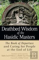Deathbed Wisdom Of The Hasidic Masters