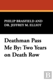 Deathman Pass Me By