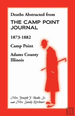 Bertrand.pt - Deaths Abstracted From The Camp Point Journal, 1873-1882, Camp Point, Adams County, Illinois