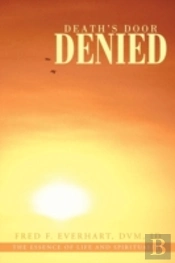 Death'S Door Denied