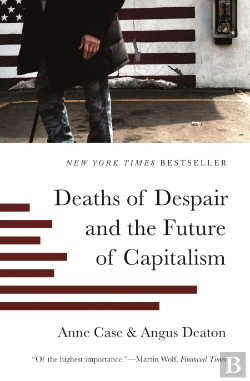 Bertrand.pt - Deaths Of Despair And The Future Of Capitalism