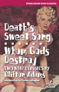 Death'S Sweet Song / Whom Gods Destroy