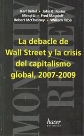 Debacle De Wall Street Y Crisis Capitalismo Global 2007-2009
