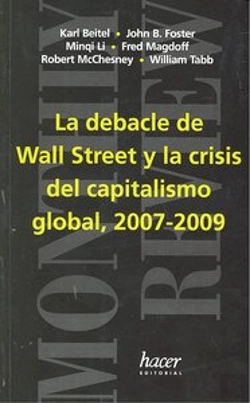 Bertrand.pt - Debacle De Wall Street Y Crisis Capitalismo Global 2007-2009