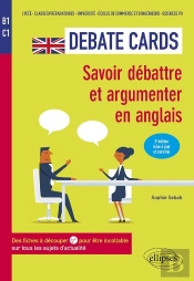 Debate Cards : Savoir Débattre Et Argumenter En Anglais (B1-C1) (2e Édition)