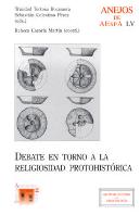 Debate En Torno A La Religiosidad Protohistórica