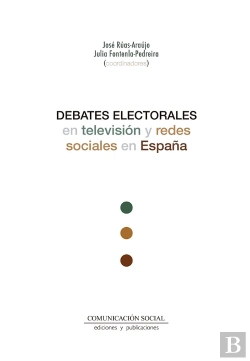 Bertrand.pt - Debates Electorales En Television Y Redes Sociales En España