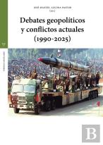 Debates Geopolíticos Y Conflictos Actuales (1995-2025)