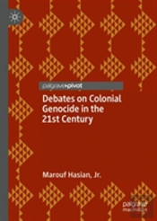 Debates On Colonial Genocide In The 21st Century