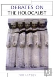 Debates On The Holocaust