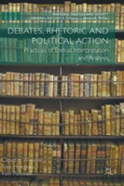 Debates, Rhetoric And Political Action