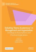 Debating Â€˜Homo Academicusâ€™ In Management And Organization