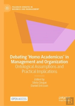Bertrand.pt - Debating Â€˜Homo Academicusâ€™ In Management And Organization