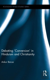 Debating 'Conversion' In Hinduism And Christianity