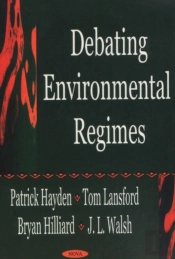 Debating Environmental Regimes