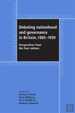 Bertrand.pt - Debating Nationhood And Governance In Britain, 1885â€“1939