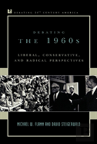 Debating The 1960s