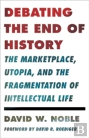Debating The End Of History