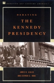 Debating The Kennedy Presidency