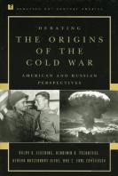 Debating The Origins Of The Cold War