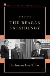 Debating The Reagan Presidency