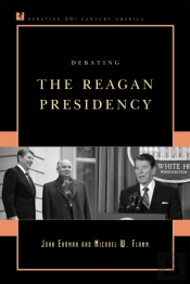 Debating The Reagan Presidency