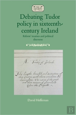 Bertrand.pt - Debating Tudor Policy In Sixteenth-Century Ireland