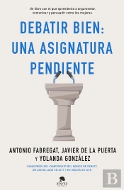 Debatir Bien: Una Asignatura Pendiente