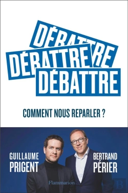 Bertrand.pt - Débattre, Comment Nous Reparler ?
