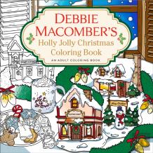 Debbie Macomber'S Holly Jolly Christmas Coloring Book