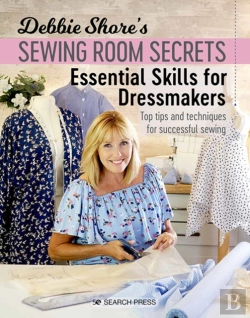 Bertrand.pt - Debbie Shore'S Sewing Room Secrets: Essential Skills For Dressmakers