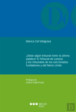 Bertrand.pt - ¿Debe Algún Tribunal Tener La Última Palabra? El Tribunal De Justicia Y Los Tribunales De Los Seis E