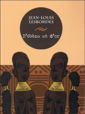 D'Ébène Et D'Or