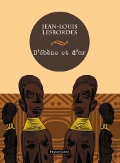 D'Ébène Et D'Or