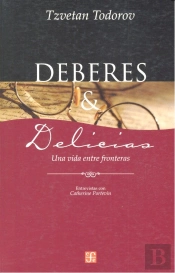 Deberes Y Delicias. Una Vida Sin Fronteras 