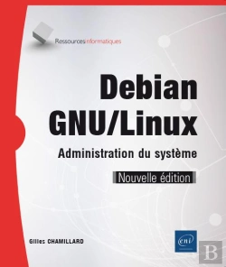 Bertrand.pt - Debian Gnu/Linux - Administration Du Systeme (Nouvelle Edition)