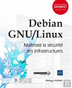 Bertrand.pt - Debian Gnu/Linux - Maitrisez La Securite Des Infrastructures