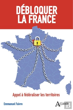 Bertrand.pt - Débloquer La France : Appel À Fédéraliser Les Territoires