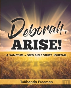 Bertrand.pt - Deborah, Arise!: A Sanctum + Seed Bible