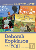 Deborah Hopkinson And You