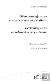 Déboulonnage 2020, Un Procession En 4 Stations