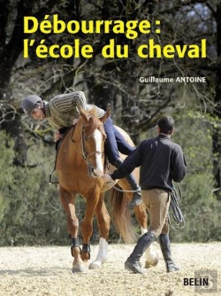 Bertrand.pt - Debourrage : L'Ecole Du Cheval