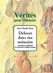 Debout Dans Ma Mémoire