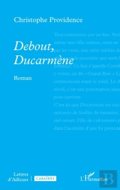 Debout, Ducarmène