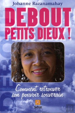 Bertrand.pt - Debout Petits Dieux ! Comment Retrouver Son Pouvoir Souverain