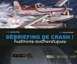 Bertrand.pt - Débriefing De Crash ! Histoires Authentiques