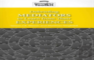 Debriefing Mediators To Learn From Thier Experiences